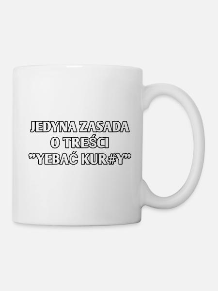 DIE EINZIGE REGEL, DIE LAUTET "JE#AĆ KUR#Y" - Tasse - Weiß