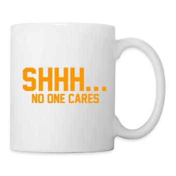 PSSST... Niemanden interessiert es - Tasse - Weiß - Rechts