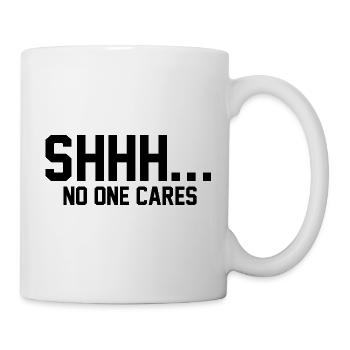 CHUT... Personne ne s’en soucie - Mug blanc - blanc - Droite