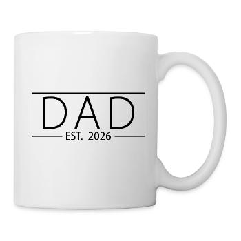 Dad Est. 2026 Expect Baby 2026, Father 2026  - Tasse - Weiß - Rechts