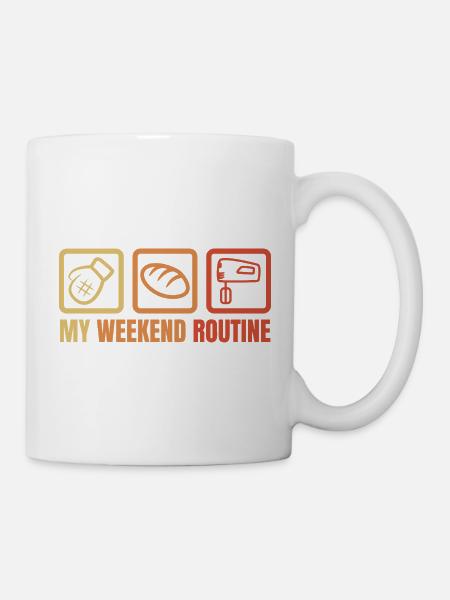 Meine Wochenendroutine - Tasse - Weiß