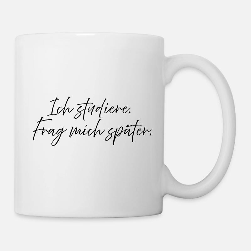 J’étudie. Demande-moi plus tard. - Mug blanc - blanc