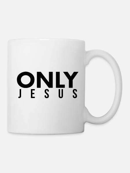 Only Jesus - Tasse - Weiß