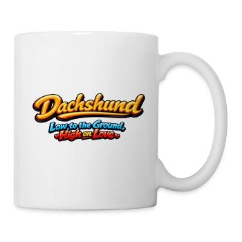 Teckel : Terrain bas, amour élevé - Mug blanc - blanc - Droite