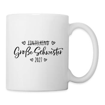 Kein Einzelkind mehr - Große Schwester 2027 - Tasse - Weiß - Rechts
