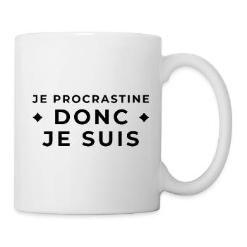 Je Procrastine Donc Je Suis - Humour Minimaliste - Mug blanc - blanc - Droite