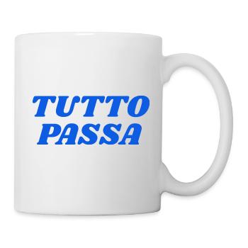 TUTTO PASSA - Tasse - Weiß - Rechts