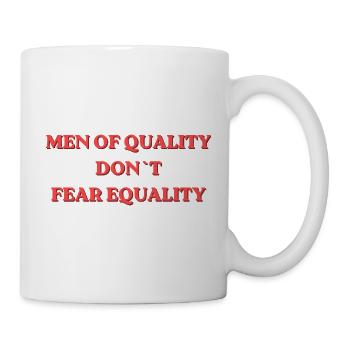 Men of Quality Don't Fear Equality - Mug - white - Right