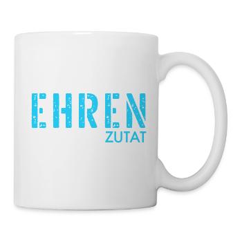 Ehrenzutat Beziehung - Tasse - Weiß - Rechts