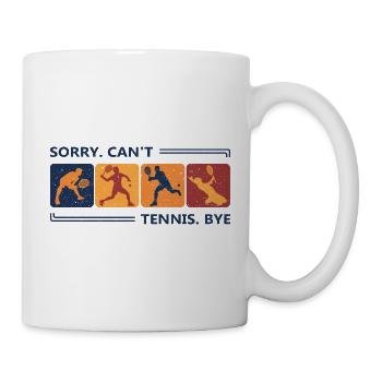 Sorry Kann Nicht Bin Tennisspielen Tennisspieler - Tasse - Weiß - Rechts