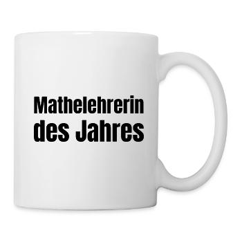 Mathelehrerin des Jahres Mathe Schule Geschenk - Tasse - Weiß - Rechts