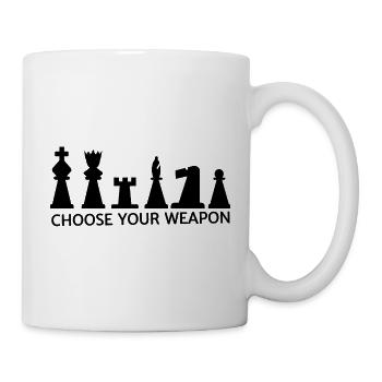 Choose you Weapon - chess - Schach - Tasse - Weiß - Rechts