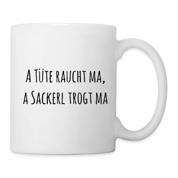 A Tüte raucht man, a Sackerl trägt man! Ein Wortsp - Tasse - Weiß - Rechts