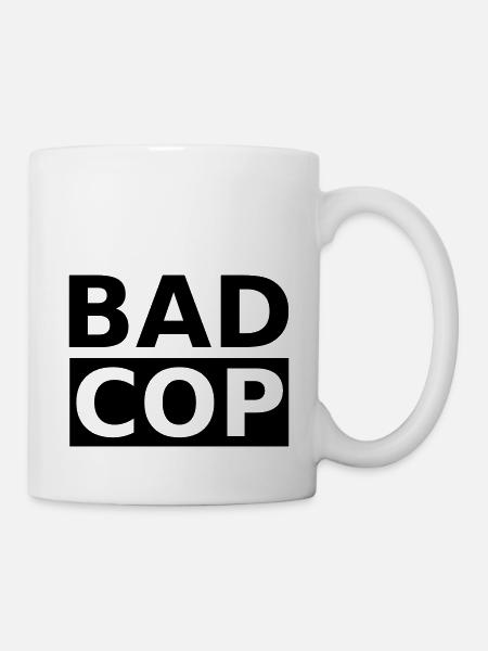 Bad Cop, Böser Cop - Tasse - Weiß