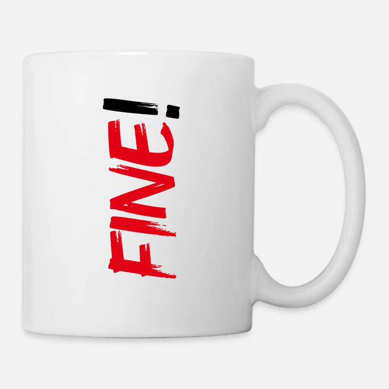 Fine! - Mug - white