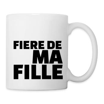 Fière de ma fille - Mug blanc - blanc - Droite