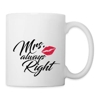 mrs.always right - Tasse - Weiß - Rechts