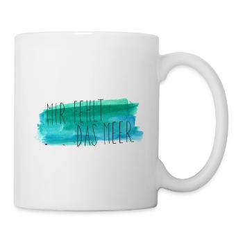 Mir fehlt das Meer. - Tasse - Weiß - Rechts