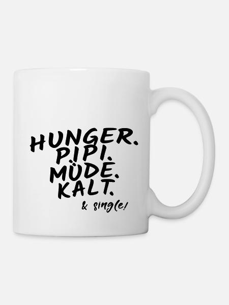 Hunger pee tired cold & single! - Mug - white