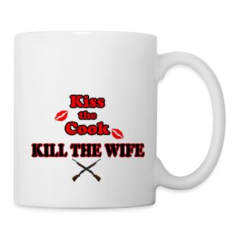 Kiss the Cook, kill the Wife - Tasse - Weiß - Rechts