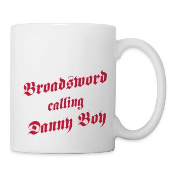 Broadsword calling Danny Boy - Mug - white - Right