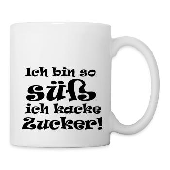 ich bin so süß - ich kacke zucker - Tasse - Weiß - Rechts