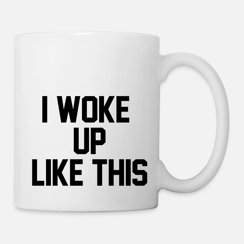 I woke up like this - Mug - white