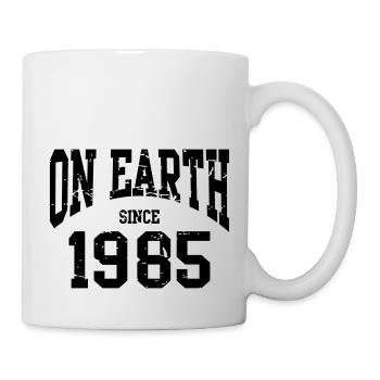 Birthday - On Earth Since 1985 - Geburtstag - Mug blanc - blanc - Droite