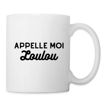 t shirt loulou Appelle moi loulou - Mug blanc - blanc - Droite
