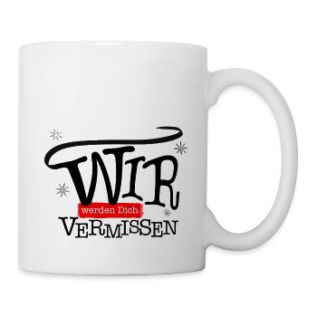 Geschenk zum Abschied - Wir Werden Dich Vermissen - Tasse - Weiß - Rechts