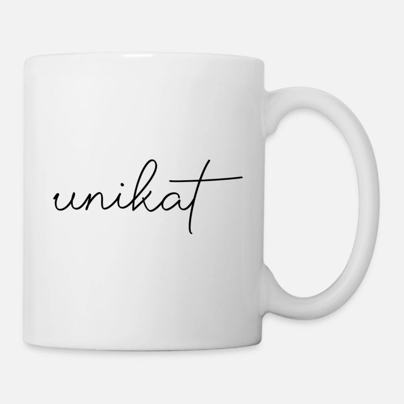 Unikat Schrift Spruch Einzelstück - Tasse - Weiß