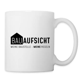 Bauaufsicht - meine Baustelle - meine regeln - Tasse - Weiß - Rechts