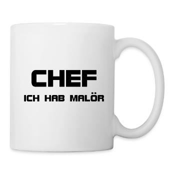 Chef ich hab Malör I Traktor Dorftrottel Lohner - Tasse - Weiß - Rechts
