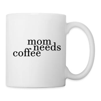 mom needs coffee - Mug - white - Right