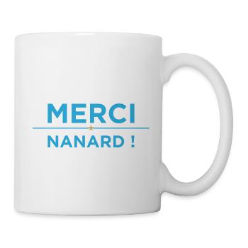 Merci Nanard ! Hommage Bernard Tapie - Marseille - Mug blanc - blanc - Droite