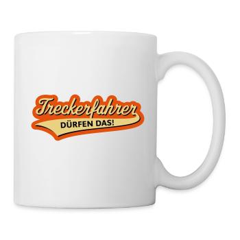 Treckerfahrer Dürfen Das! (Trecker, Traktor, 3CV4) - Tasse - Weiß - Rechts