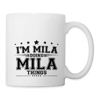 i’m Mila doing Mila things - Mug - white - Right