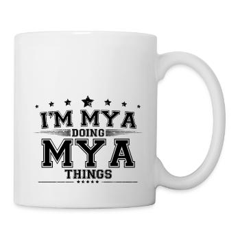 je suis mya en train de faire des choses mya - Mug blanc - blanc - Droite
