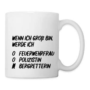 Ich werde Bergretterin - Tasse - Weiß - Rechts