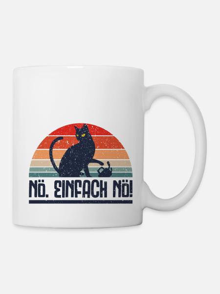 Nö Einfach Nö Katze Kaffee Lustig Ironisch Koffein - Tasse - Weiß