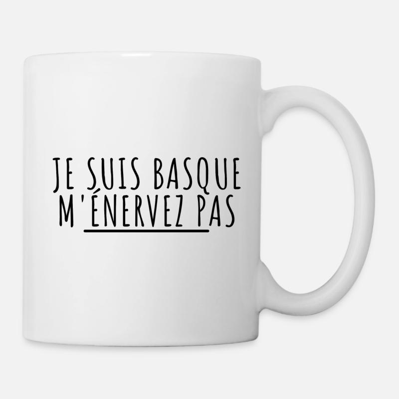 Je suis basque m'énervez pas. Cadeau basque - Mug blanc - blanc