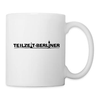 Teilzeit-Berliner - Tasse - Weiß - Rechts
