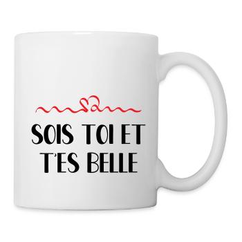 Sois toi et t'es belle - Mug blanc - blanc - Droite