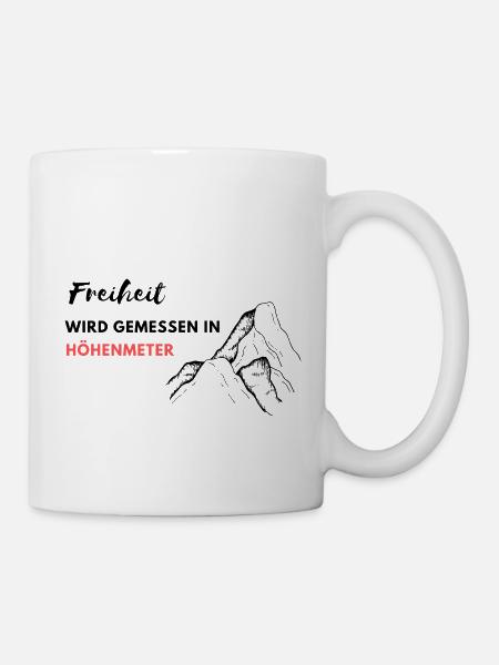 freiheit wird in höhenmeter gemessen - Tasse - Weiß