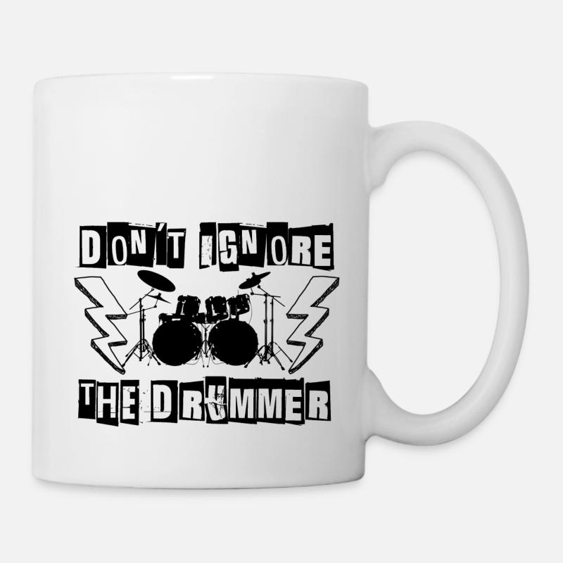 Ignoriere nicht die Drummer Version 2 - Tasse - Weiß