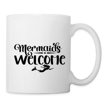 Mermaids Welcome - Tasse - Weiß - Rechts