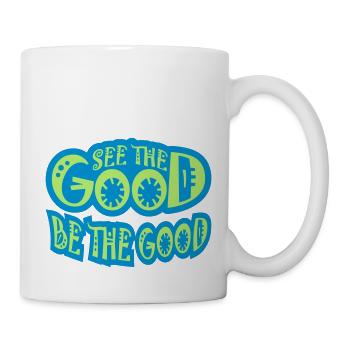 be the good Zitat - Tasse - Weiß - Rechts