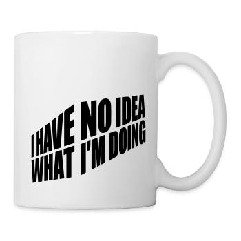 I Have No Idea - Mug - white - Right