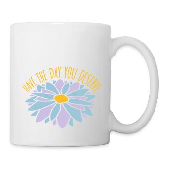 the day you deserve - Mug - white - Right