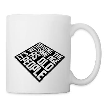 being old people age - Tasse - Weiß - Rechts